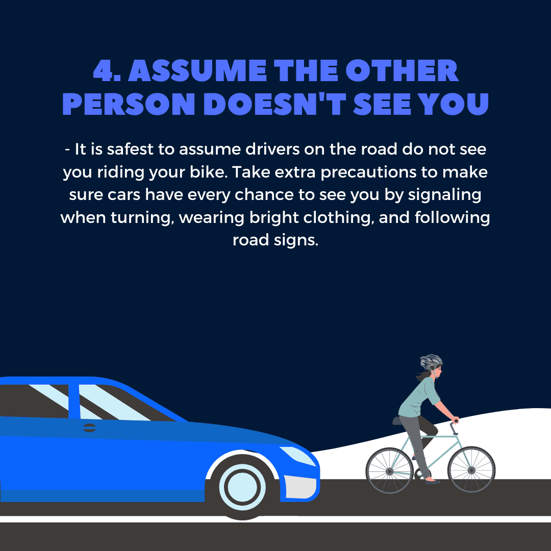 assume the other person doesn't see you: bike safe on the road